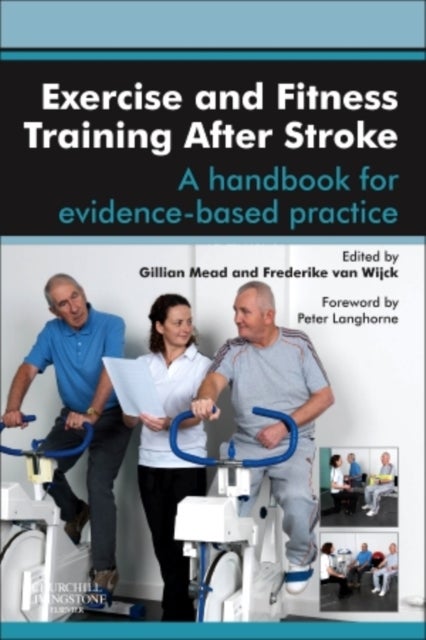 Exercise and Fitness Training After Stroke - a handbook for evidence-based practice