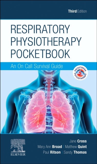 Bilde av Respiratory Physiotherapy Pocketbook Av Jane Cross, Mary Ann Broad, Matthew Quint, Rits