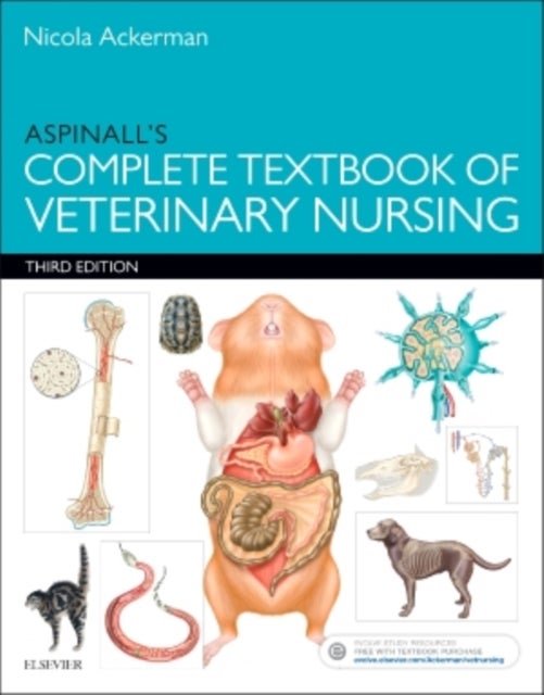 Bilde av Aspinall&#039;s Complete Textbook Of Veterinary Nursing Av Nicola Pgdip Rvn Certsan Certvnecc Vts(nutrition) Honmbvna (senior Medical Nurse The Veteri