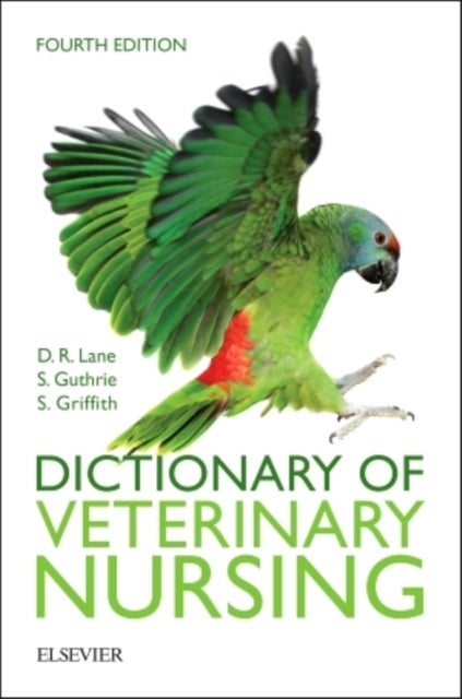 Bilde av Dictionary Of Veterinary Nursing Av Denis Richard (former Senior Examiner In Veterinary Nursing) Lane, Sue (former Chief Examiner Rcvs Veterinary Nurs