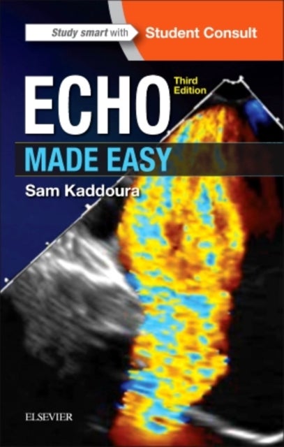 Bilde av Echo Made Easy Av Sam (consultant Cardiologist At Chelsea And Westminster Hospital And Royal Brompton Hospital London Kaddoura, Royal Hospital Chelsea