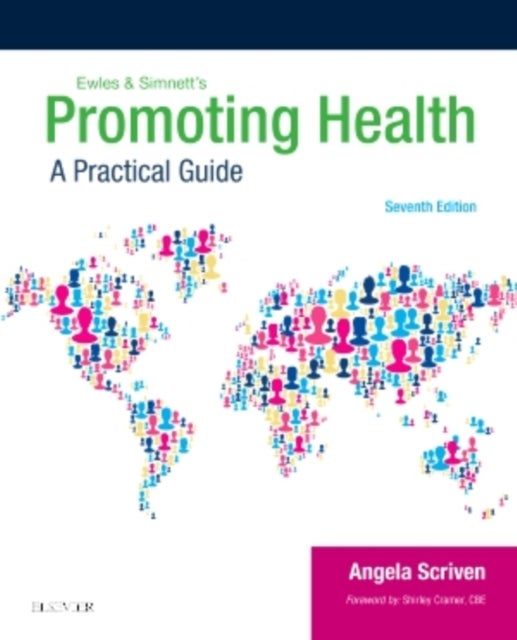 Bilde av Promoting Health: A Practical Guide Av Angela (reader In Health Promotion School Of Health Sciences And Social Care Brunel University London Uk) Scriv