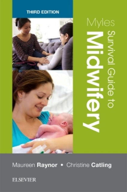 Bilde av Myles Survival Guide To Midwifery Av Maureen D. (senior Lecturer (midwifery) De Montfort University Faculty Of Health And Life Sciences School Of Nurs