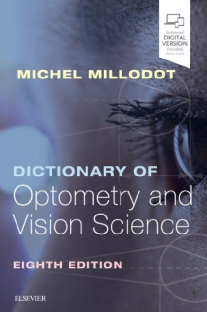 Bilde av Dictionary Of Optometry And Vision Science Av Michel (honorary Professor School Of Optometry And Vision Sciences Cardiff University Uk Millodot, Hong