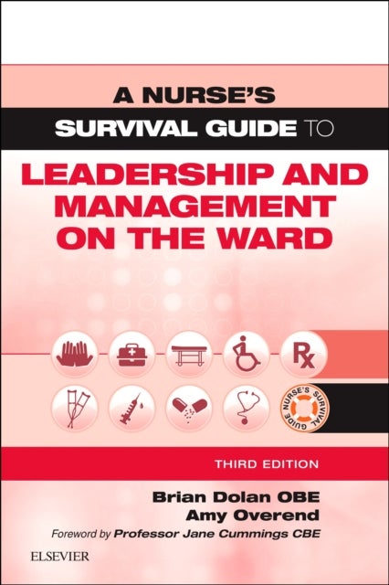 Bilde av A Nurse&#039;s Survival Guide To Leadership And Management On The Ward Av Brian Frsa Msc (oxon) Msc (lond) Rmn Rgn (director Health Service 360 Visiti