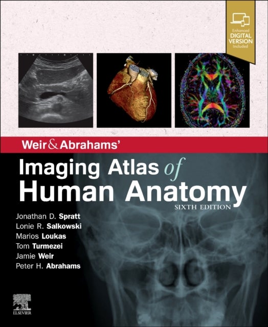 Bilde av Weir &amp; Abrahams&#039; Imaging Atlas Of Human Anatomy Av Spratt, Marios Md Phd Loukas, Peter H Abrahams