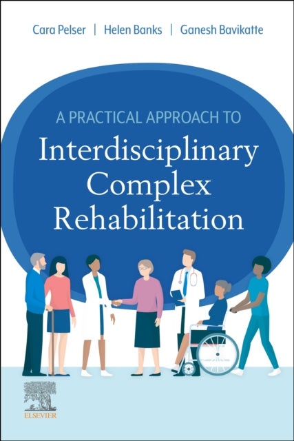 Bilde av A Practical Approach To Interdisciplinary Complex Rehabilitation