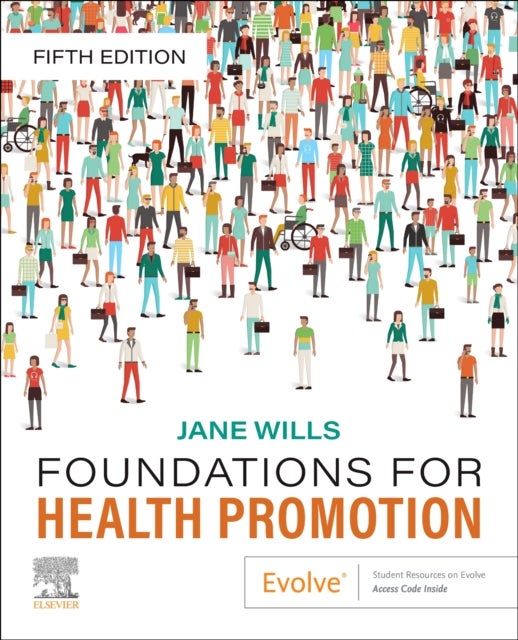 Bilde av Foundations For Health Promotion Av Jane (professor Of Health Promotion London South Bank University London Uk) Wills