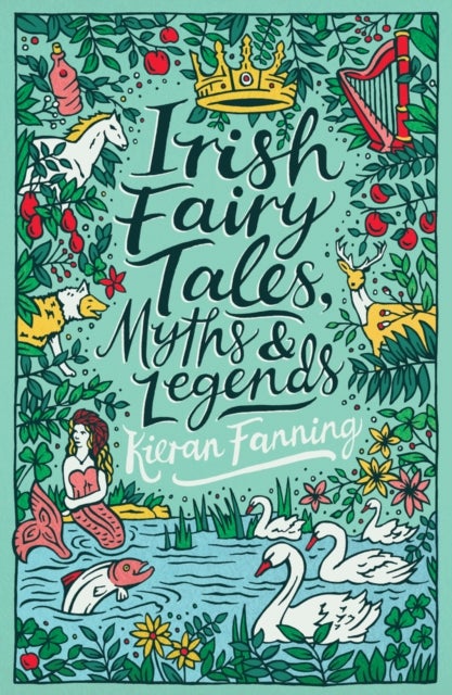 Bilde av Irish Fairy Tales, Myths And Legends Av Kieran Fanning