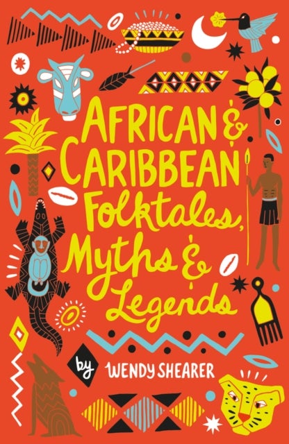 Bilde av African And Caribbean Folktales, Myths And Legends Av Wendy Shearer