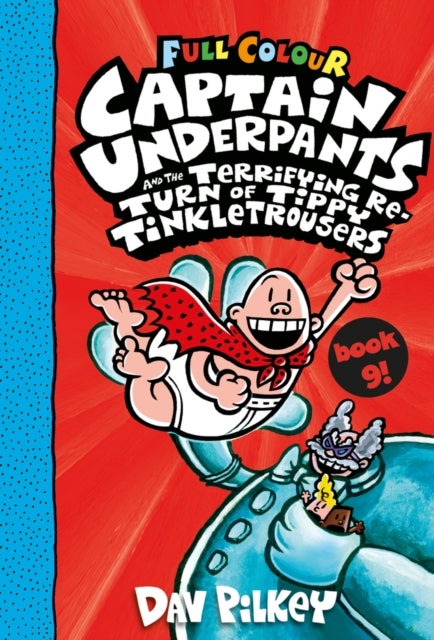 Bilde av Captain Underpants And The Terrifying Return Of Tippy Tinkletrousers Full Colour Edition (book 9) Av Dav Pilkey