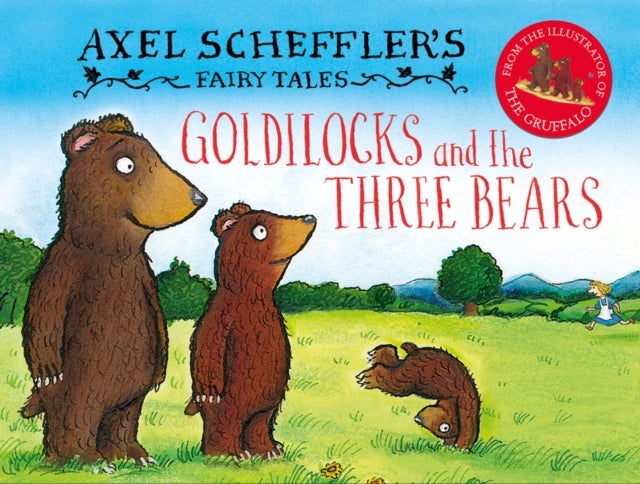 Bilde av Axel Scheffler&#039;s Fairy Tales: Goldilocks And The Three Bears Av Axel Scheffler