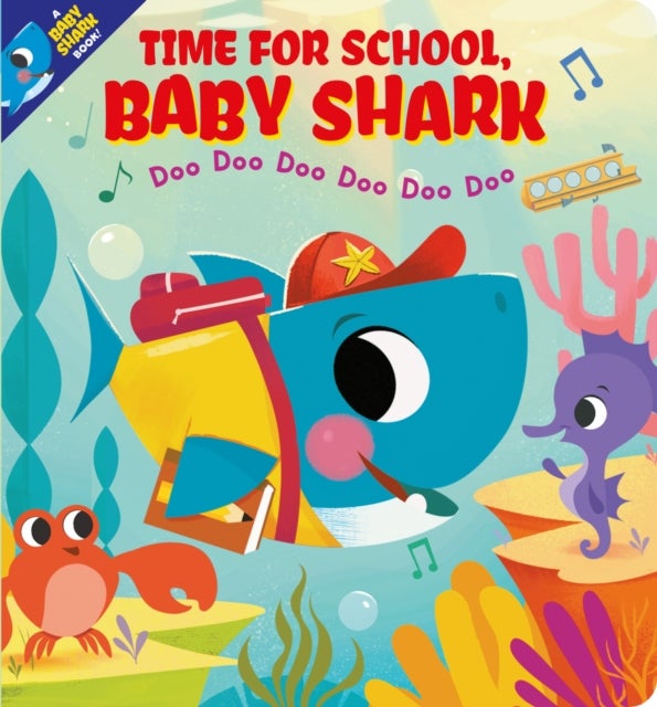 Bilde av Time For School, Baby Shark! Doo Doo Doo Doo Doo Doo (bb) Av Scholastic Inc