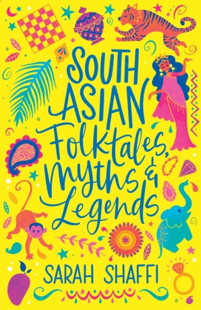 Bilde av South Asian Folktales, Myths And Legends Av Sarah Shaffi