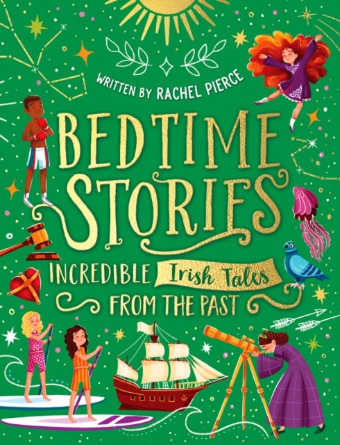 Bilde av Bedtime Stories: Incredible Irish Tales From The Past Av Rachel Pierce