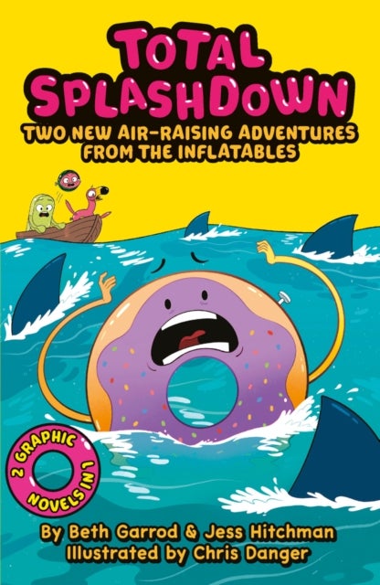 Bilde av Total Splash Down: Two Splash-tastic Inflatables Adventures Av Beth Garrod, Jess Hitchman