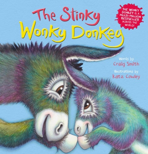 The Stinky Wonky Donkey (PB) - From the creators of The Wonky Donkey, the hilarious number 1 global bestseller!