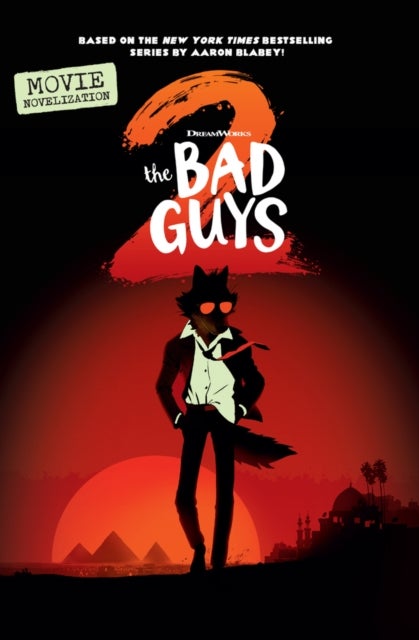 Bad Guys Movie 2 Junior Novel