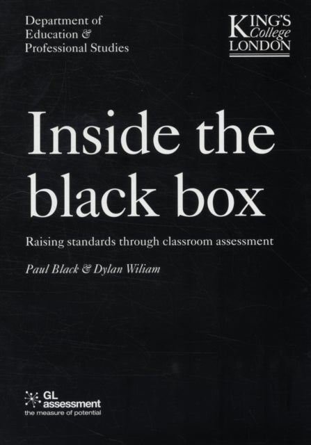 Inside the Black Box - Raising Standards Through Classroom Assessment