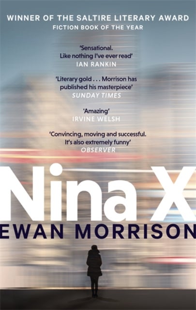 Nina X - Winner of the 2019 Saltire Society Award for Fiction