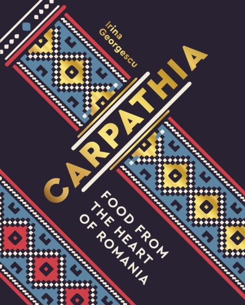 Carpathia - Food from the heart of Romania