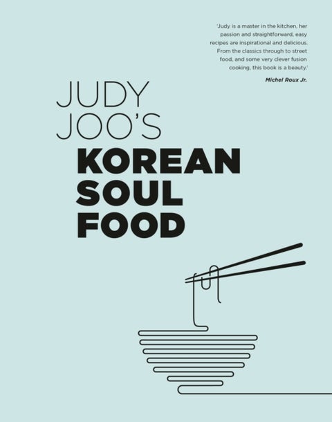 Judy Joo's Korean Soul Food - Authentic dishes and modern twists