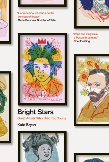 Bright Stars - Great Artists Who Died Too Young
