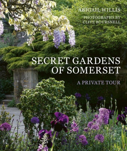 Bilde av Secret Gardens Of Somerset Av Abigail Willis