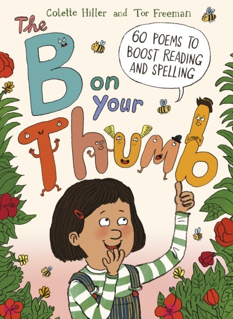 The B on Your Thumb - 60 Poems to Boost Reading and Spelling