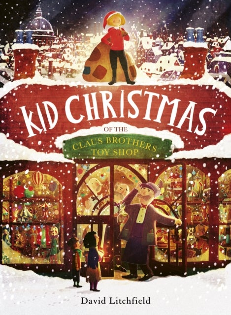 Kid Christmas - of the Claus Brothers Toy Shop