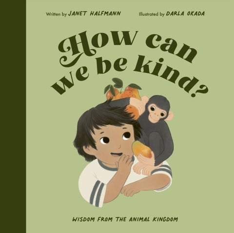 How Can We Be Kind? - Wisdom from the Animal Kingdom
