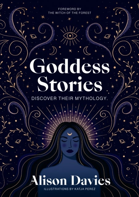 Goddess Stories - Discover their mythology