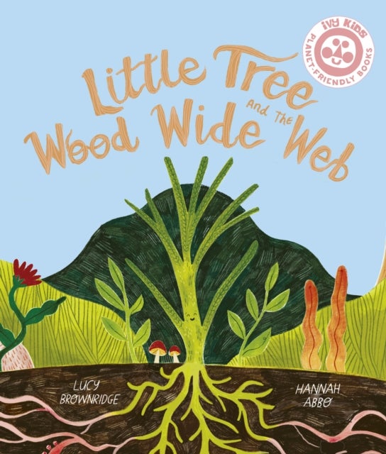 Bilde av Little Tree And The Wood Wide Web Av Lucy Brownridge