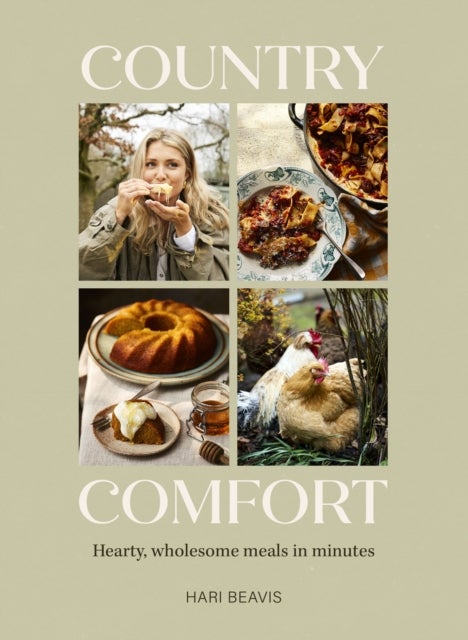 Country Comfort - Hearty, wholesome meals in minutes