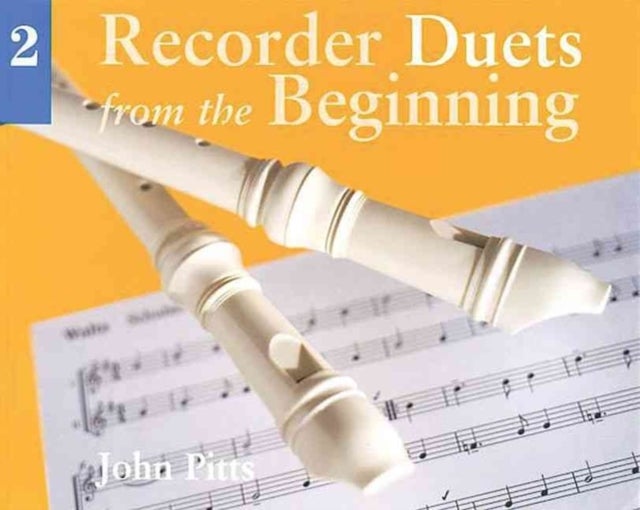 Bilde av Recorder Duets From The Beginning Av John Pitts