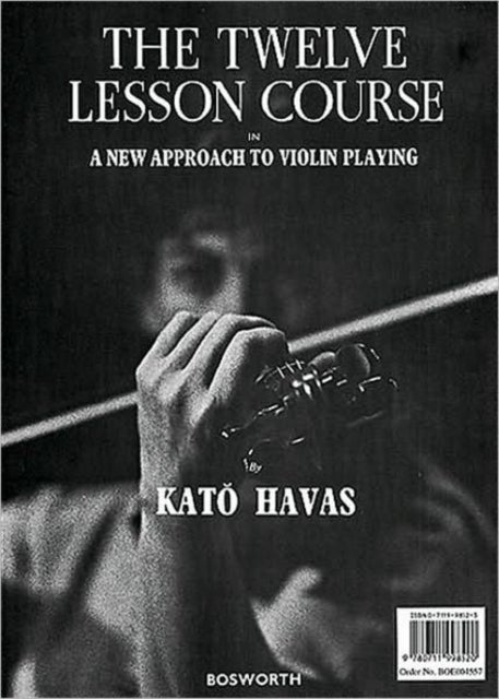 The 12 Course Lesson - In a New Approach to Violin Playing