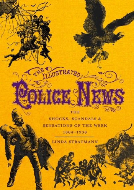 The Illustrated Police News av Linda Stratmann