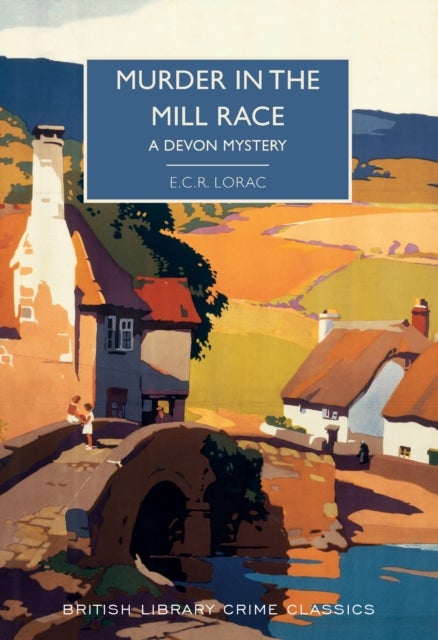 Murder in the Mill-Race - A Devon Mystery