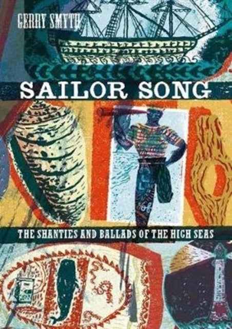 Sailor Song - The Shanties and Ballads of the High Seas