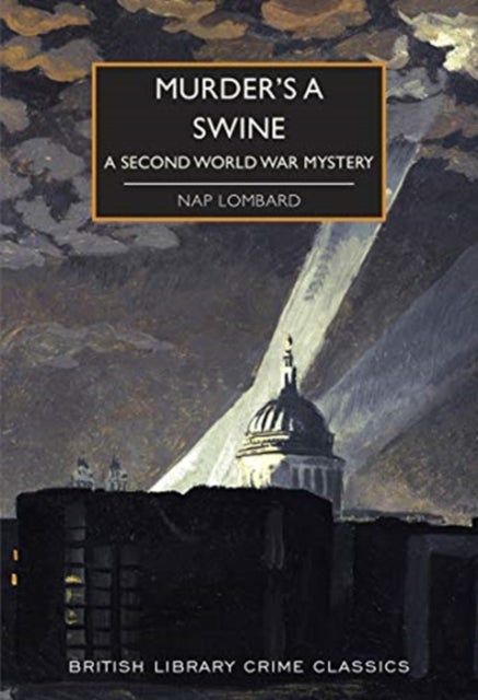 Murder's a Swine - A Second World War Mystery