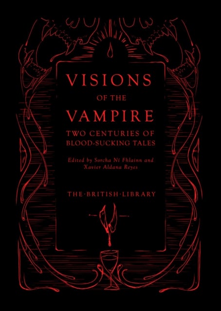 Visions of the Vampire - Two Centuries of Immortal Tales