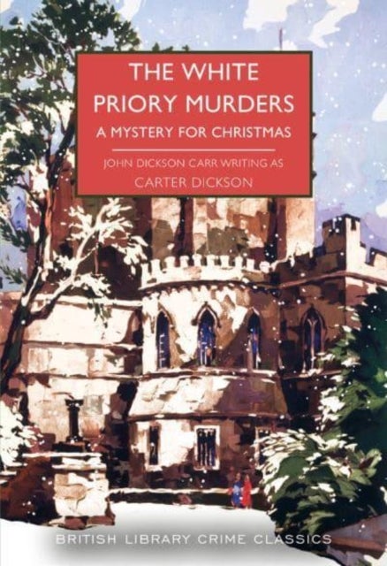 The White Priory Murders - A Mystery for Christmas