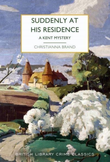Suddenly at His Residence - A Mystery in Kent