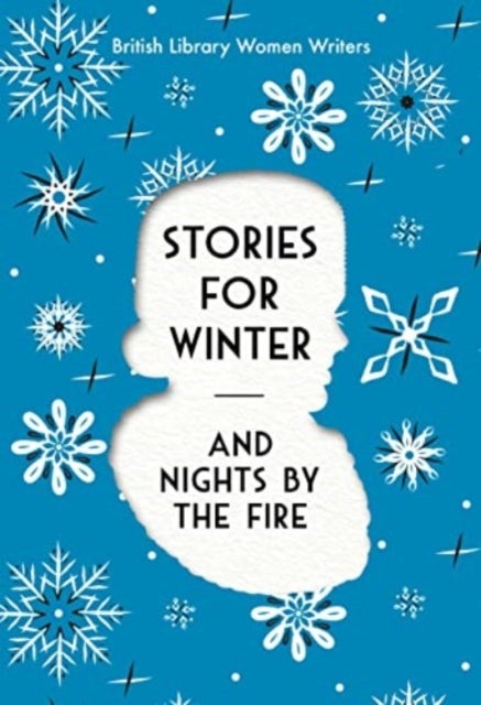 Stories For Winter - And Nights by the Fire