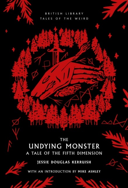 The Undying Monster - A Tale of the Fifth Dimension