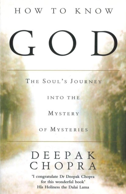 Bilde av How To Know God Av Dr Deepak Chopra