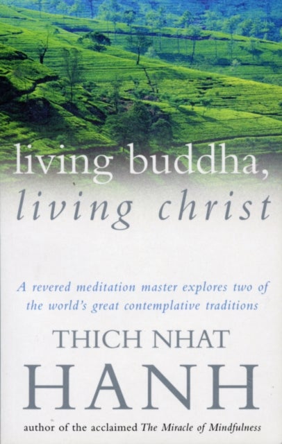Bilde av Living Buddha, Living Christ Av Thich Nhat Hanh