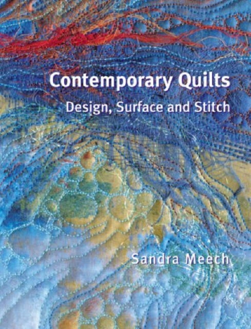 Bilde av Contemporary Quilts Av Sandra Meech