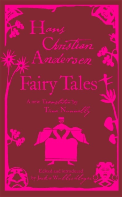 Bilde av Fairy Tales Av Hans Christian Andersen, Tiina Nunnally