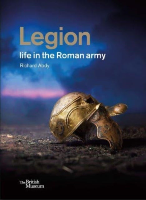 Bilde av Legion: Life In The Roman Army Av Richard Abdy